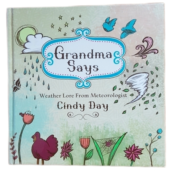 Grandma Says: Weather Lore from Meteorologist Cindy Day - Picture 1 of 4
